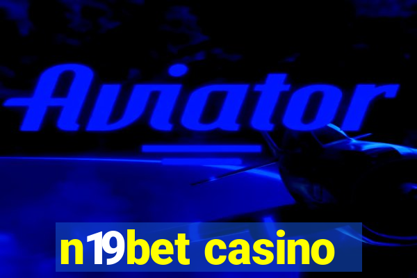 n19bet casino